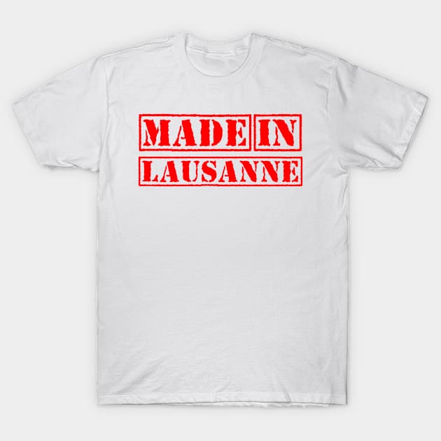 Made in Lausanne Switzerland T-Shirt by xesed